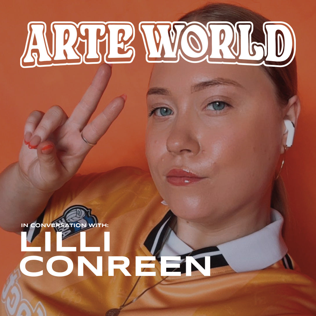 ISSUE 02 - Arteworld: In conversation with Lilli Conreen